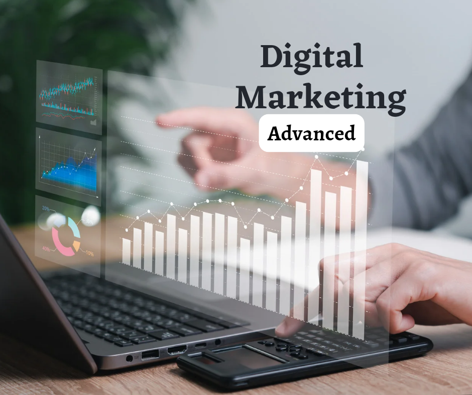 Digital Marketing Advanced